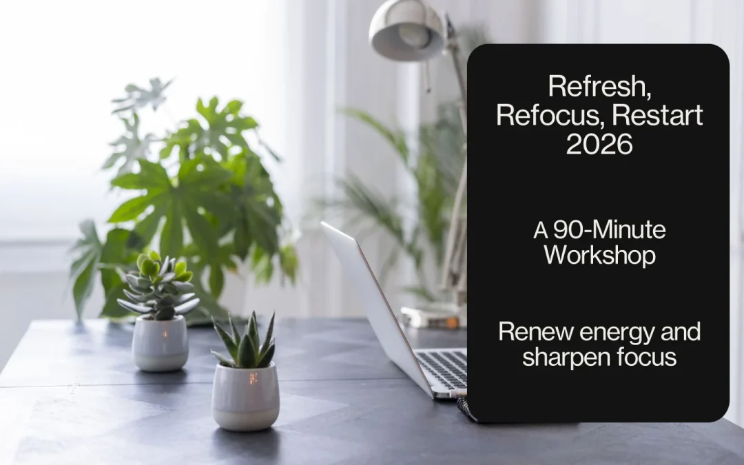 Refresh, Refocus & Restart 2026: A Salisbury Business Coaching Workshop
